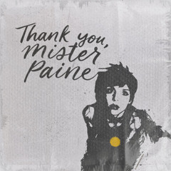 [02] Thank you, Mister Paine - American Accountability Revolution BLUESsutra