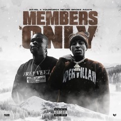 Members Only by ZAYEL & NBA YoungBoy *fix audio*