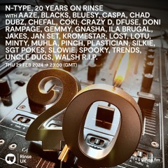 N-Type - 20 Years On Rinse Fm - FULL 6HOUR SHOW