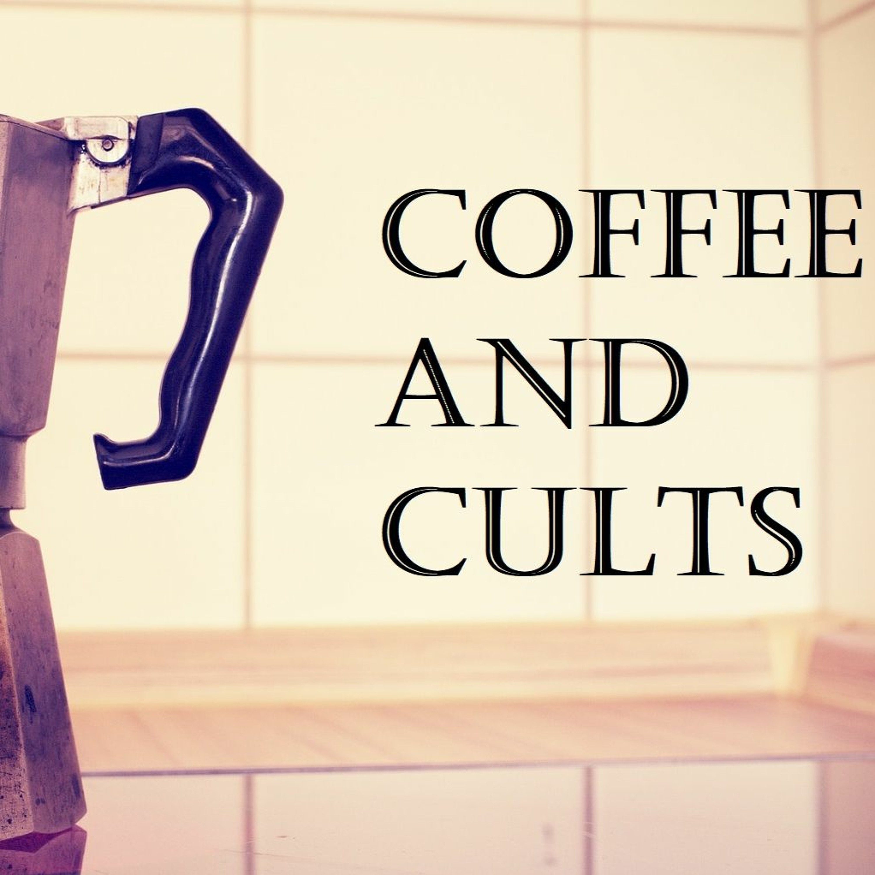 Coffee And Cults