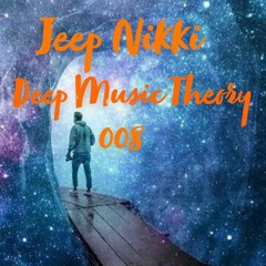 Jeep Nikki - DMT 008 - Deep Music Theory - Lockdown