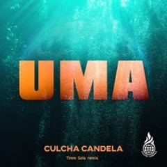 Culcha Candela - UMA (Timm Sola remix)
