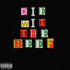 Die Wit the Beef - Lil Beans