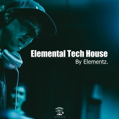 Elemental Tech House