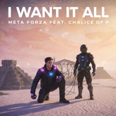 I Want It All