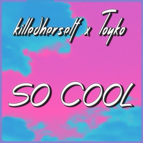 so cool (Lyric Video in Description)