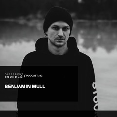 DifferentSound invites Benjamin Mull / Podcast #282
