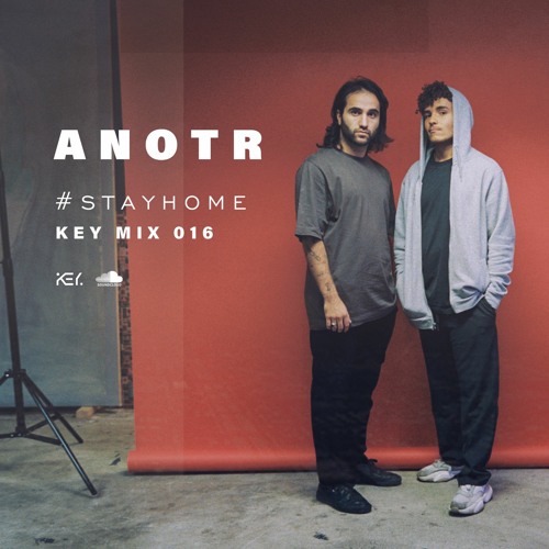 ANOTR - #Stayhome - Key mix 016