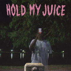 Hold My Juice