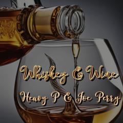 Whiskey and Wine EP