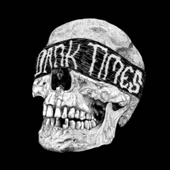 Dark Times Ft  Bones