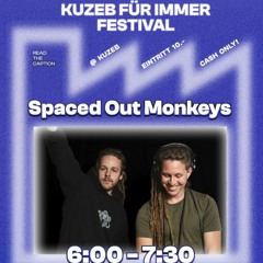 Spaced Out Monkeys @ Kuzeb für immer Festival