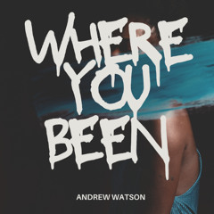 Where U Been