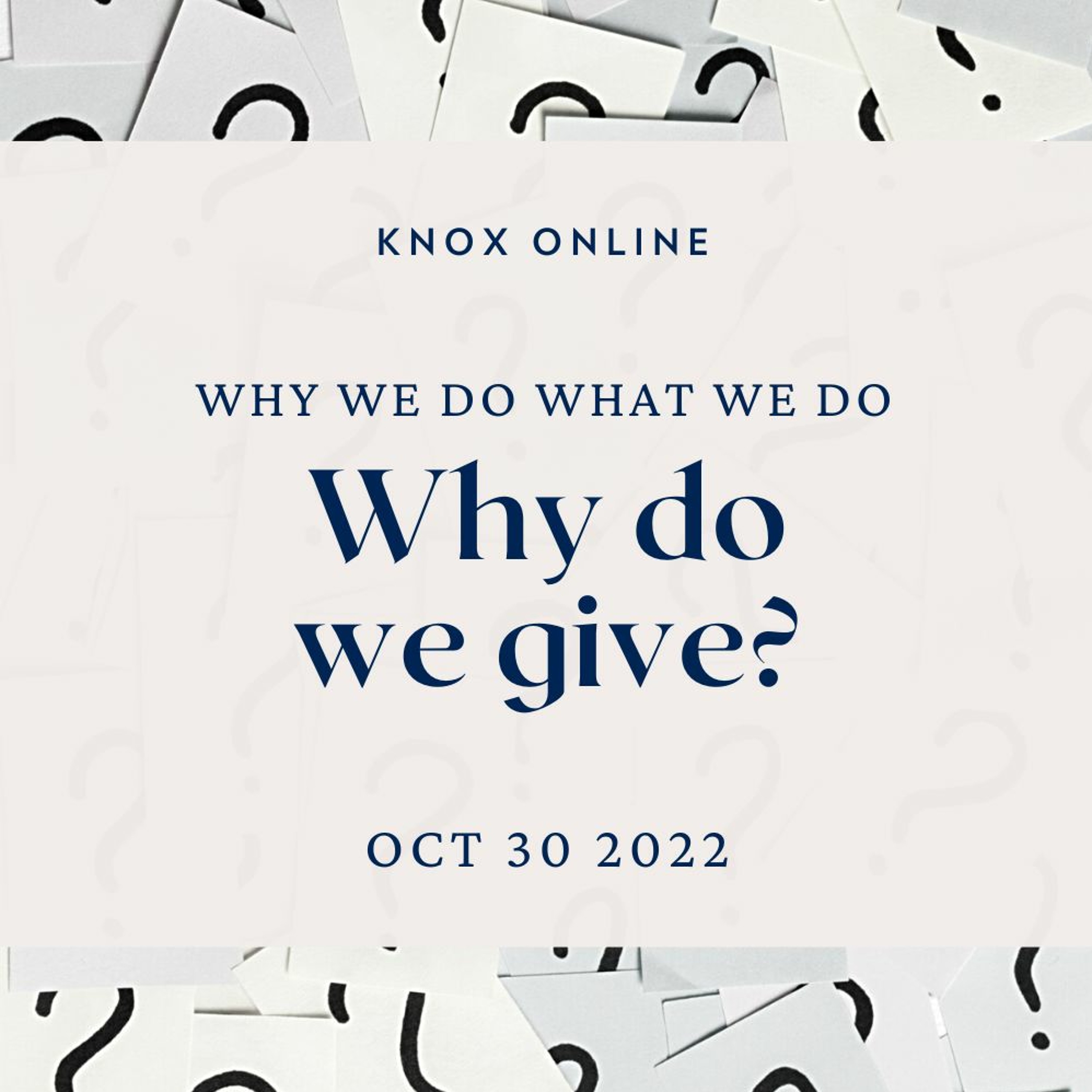 October 30, 2022 | Psalm 116:1-9; 1 Peter 4:8-11 | Why Do We Give? episode artwork