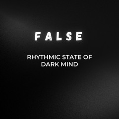 #9 Rhythmic State Of Dark Mind