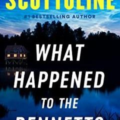 [Access] [EPUB KINDLE PDF EBOOK] What Happened to the Bennetts by  Lisa Scottoline 📥