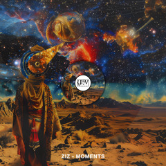 Ziζ - Moments (Original Mix) [YHV RECORDS]