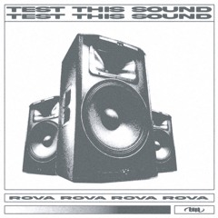 ROVA - TEST THIS SOUND
