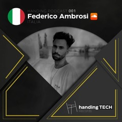 Handing Podcast #001 | Federico Ambrosi (Italy)
