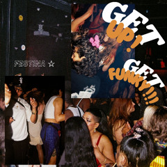 GET UP! GET FUNKY!!!