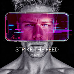 Strike The Feed