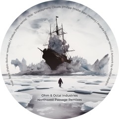 Ohm & Octal Industries - Northwest Passage remixes clips
