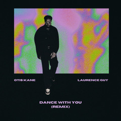 Dance With You (Laurence Guy Remix)