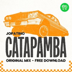 Jopatino - Catapamba (Original Mix)(FREE DOWNLOAD)