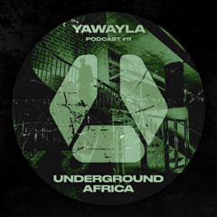 UA Podcast #11 || Yawayla