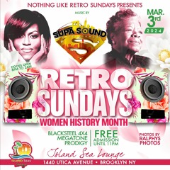 RETRO SUNDAYS ᏔꝊ𐌌𐌄𐌍𐌔 𐌌Ꝋ𐌍𐌕𐋅 𐌄𐌃𐌉𐌕𐌉Ꝋ𐌍 FT.SUPA SOUND