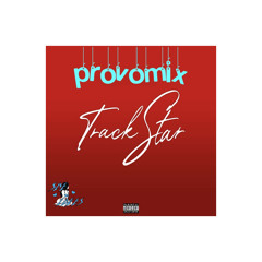 Trackstar(Remix) -Josh Prov