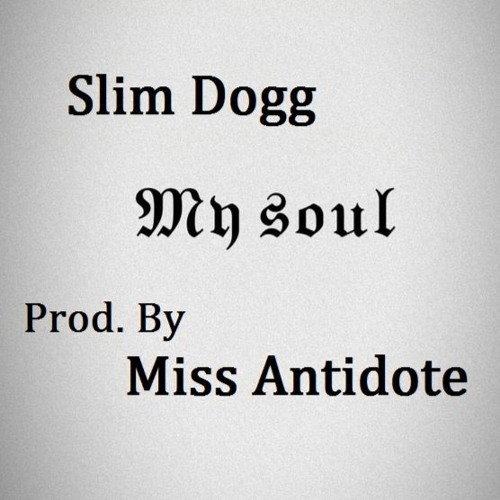 My Soul (Prod. By Miss Antidote)