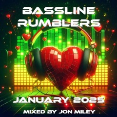 Bassline Rumblers January 2025 Mixed By Jon Miley