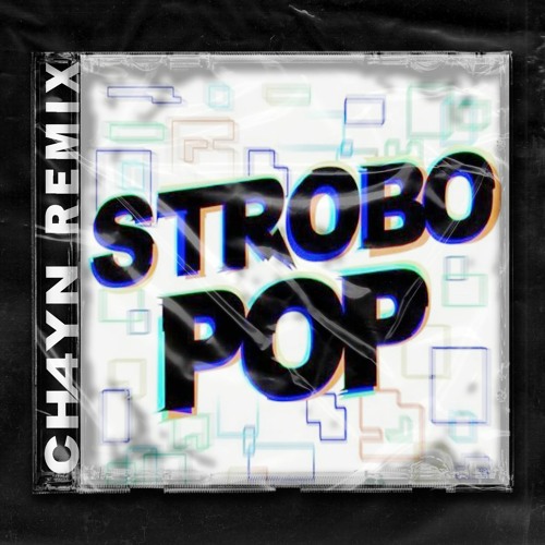 Stream Strobo Pop (CH4YN REMIX) by CH4YN | Listen online for free on  SoundCloud