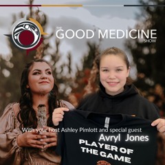 Good Medicine E5 - Avryl Jones
