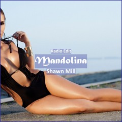 Shawn Mill - Mandolina [ Deep House Music]