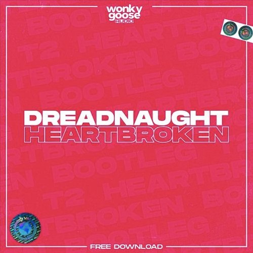 T2 - HEARTBROKEN (DREADNAUGHT VIP)