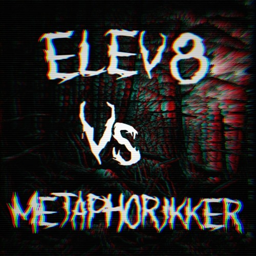 Metaphorikker Vs. elev8