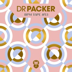 BPM tape #53 by Dr Packer
