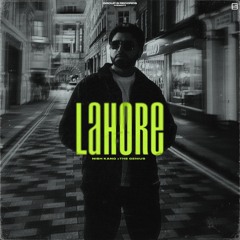 Lahore - Nish Kang | The Genius | Latest Punjabi Songs 2023