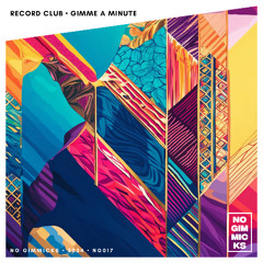 Record Club - Gimme A Minute