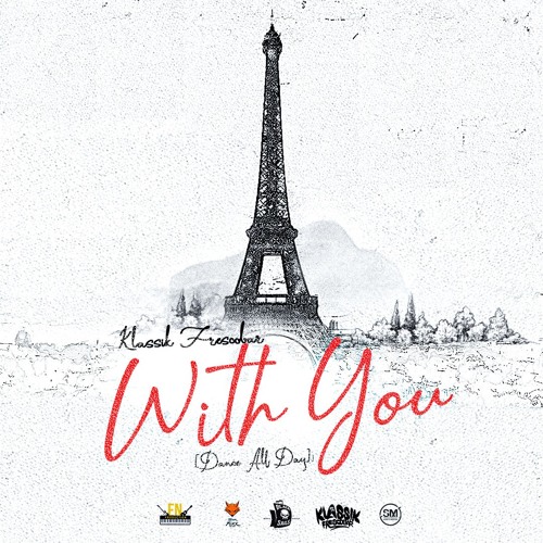 Klassik Frescobar - With You (Dance All Day) [Bonjour Riddim] Kompa Zouk Soca 2023