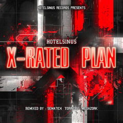 Hotelsinus - X Rated Plan (Yorinobu Remix)