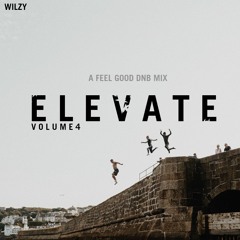 ELEVATE VOL 4 - 2020 FEEL GOOD DNB MIX