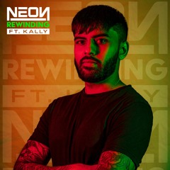 Neon- Rewinding (ft Kally)
