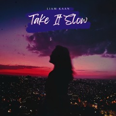 Take It Slow (Original Mix)