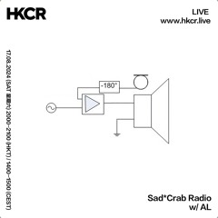 Sad Crab Radio w/  AL - 17/08/2024