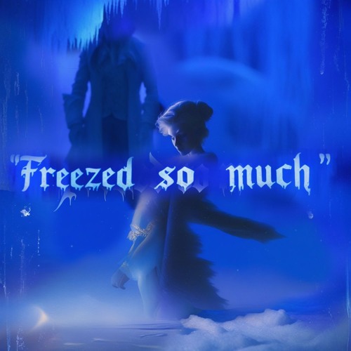freezed so much (prod. lxst ghxul x brent beats)
