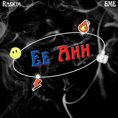Raskim - Ee Ahh