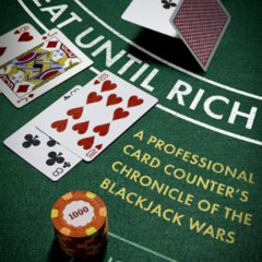 [DOWNLOAD] PDF 💞 Repeat Until Rich: A Professional Card Counter's Chronicle of the B